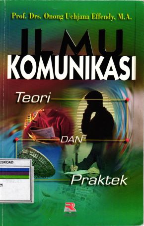 Ilmu Komunikasi Teori dan Praktek